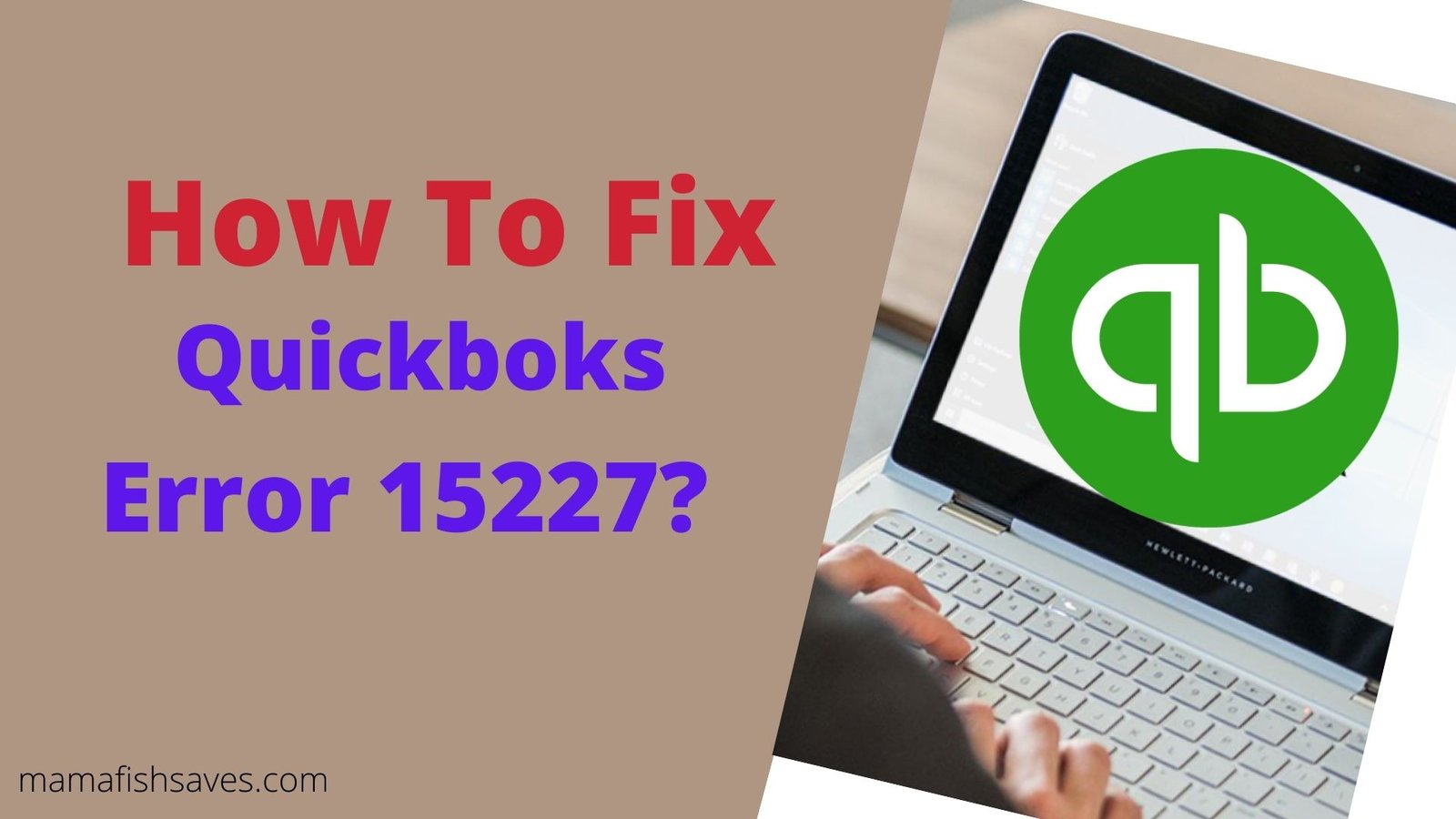 QuickBooks Error 15227: Fix By Easy Advance Methods