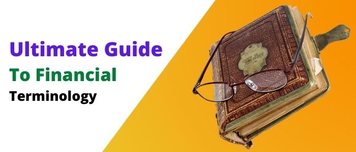 Ultimate Guide to Financial Terminology