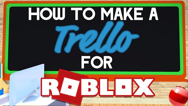 Top 3 Ways To Buy A Used ROBLOX IS UNBREAKABLE TRELLO