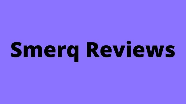 Smerq Reviews {July 2022} The Final Conclusion !