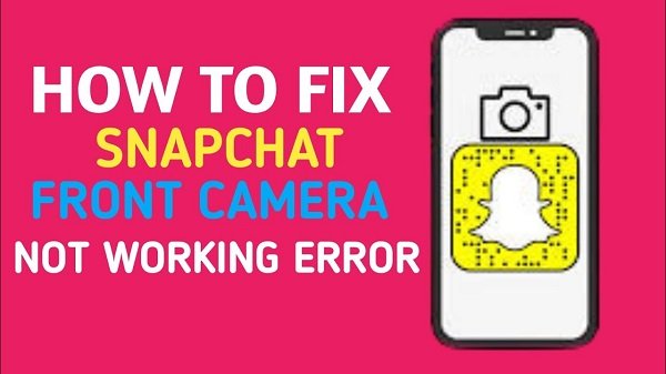 Snapchat Selfie Camera Not Working {2022} Full Description !