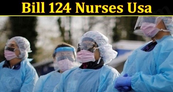 Bill 124 Nurses Usa (2022) You can find information Here!