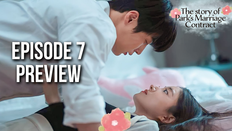 The Story of Park’s Marriage Contract Episode 7 Ending Explained: Release Date, Plot, Cast, and Everything You Need to Know!